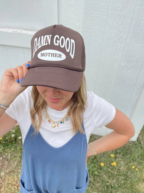 Damn Good Mother Trucker Hat